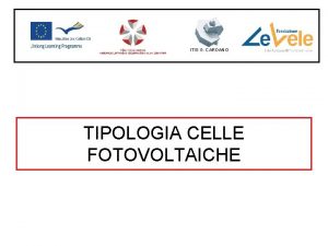 ITIS G CARDANO TIPOLOGIA CELLE FOTOVOLTAICHE ITIS G