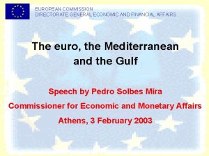 EUROPEAN COMMISSION DIRECTORATE GENERAL ECONOMIC AND FINANCIAL AFFAIRS