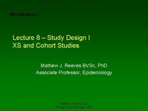 EPI546 Block I Lecture 8 Study Design I