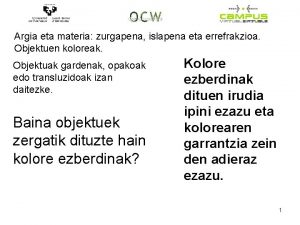 Argia eta materia zurgapena islapena eta errefrakzioa Objektuen