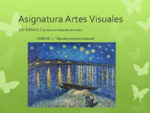 Asignatura Artes Visuales 3 ro bsico profesora Alejandra