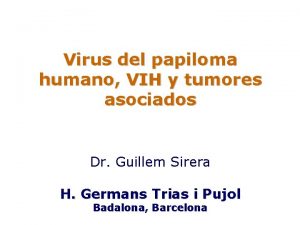 Virus del papiloma humano VIH y tumores asociados