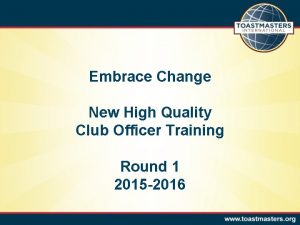 Embrace Change New High Quality Club Officer Training