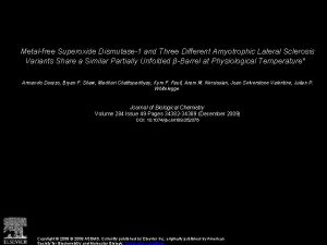 Metalfree Superoxide Dismutase1 and Three Different Amyotrophic Lateral