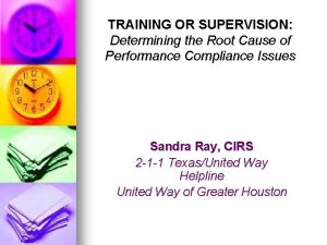 TRAINING OR SUPERVISION Determining the Root Cause of