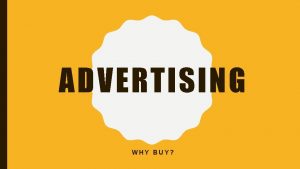 ADVERTISING WHY BUY Why Buy Introduction 02052018 LO