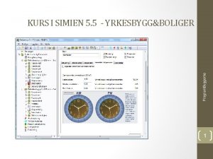 Program Byggerne KURS I SIMIEN 5 5 YRKESBYGGBOLIGER