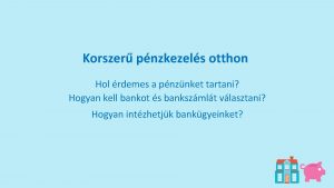 Korszer pnzkezels otthon Hol rdemes a pnznket tartani