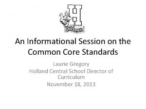 An Informational Session on the Common Core Standards