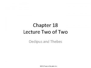 Chapter 18 Lecture Two of Two Oedipus and