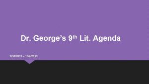 Dr Georges 9302019 1042019 th 9 Lit Agenda