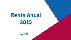 Renta Anual 2015 SUNAT Medios de Declaracin PDT