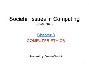 Societal Issues in Computing COMP 466 Chapter 3