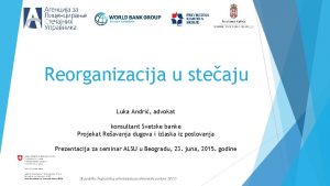 Reorganizacija u steaju Luka Andri advokat konsultant Svetske