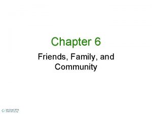 Chapter 6 Friends Family and Community Family Development