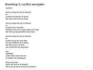 Workshop 5 conflict vermijden Luisteren Als ik je