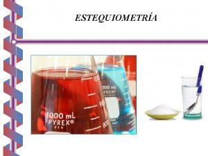 ESTEQUIOMETRA TEMAS 1 Procesos Fsicosvs Procesos Qumicos 2