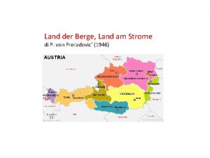 Land der Berge Land am Strome di P