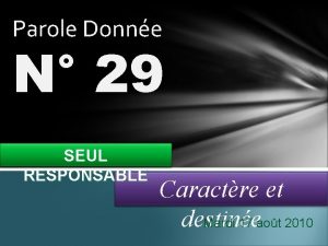 Parole Donne N 29 SEUL RESPONSABLE Caractre et