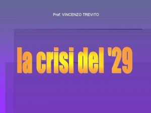 Prof VINCENZO TREVITO Un percorso tra le crisi