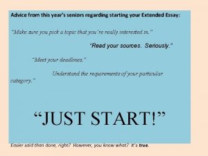 Advice from this years seniors regarding starting your