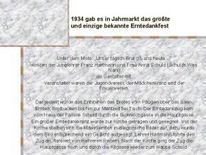 1934 gab es in Jahrmarkt das grte und