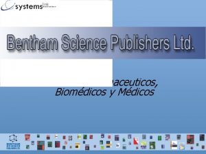 Editores Farmaceuticos Biomdicos y Mdicos Bentham Quienes somos