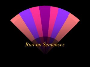 Runon Sentences The Sentence Definition A sentence is