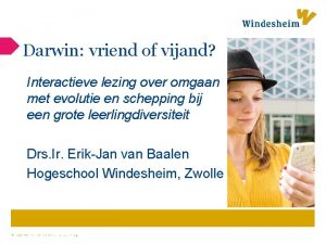 Darwin vriend of vijand Interactieve lezing over omgaan