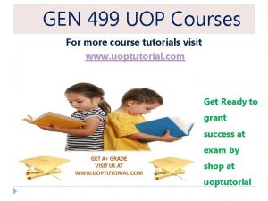 GEN 499 UOP Courses For more course tutorials