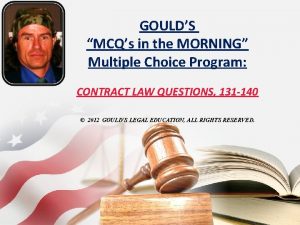 GOULDS MCQs in the MORNING Multiple Choice Program