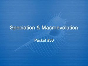 Speciation Macroevolution Packet 30 Reproductive Isolating Mechanisms Restriction