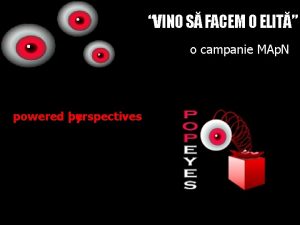 VINO S FACEM O ELIT o campanie MAp