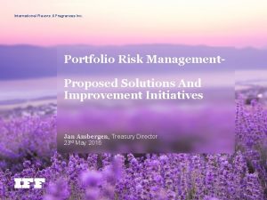 International Flavors Fragrances Inc Portfolio Risk Management Proposed