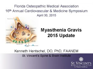 Florida Osteopathic Medical Association 16 th Annual Cardiovascular