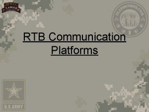 RTB Communication Platforms TERMINAL LEARNING OBJECTIVE ACTION Set