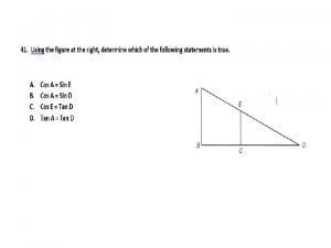 hypotenuse adjacent opposite Finding a missing angle Figuring