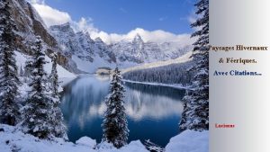 Paysages Hivernaux Feriques Avec Citations Lucienne Quand la