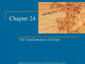 Chapter 24 The Transformation of Europe 1 Copyright