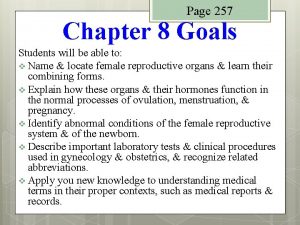 Page 257 Chapter 8 Goals Students will be