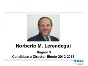 Norberto M Lerendegui Regin 9 Candidato a Director