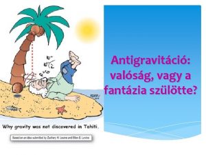 Antigravitci valsg vagy a fantzia szltte A Nagy