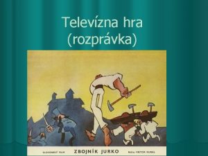 Televzna hra rozprvka l Ke sa zaali predva