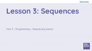 Save a copy Lesson 3 Sequences Year 3