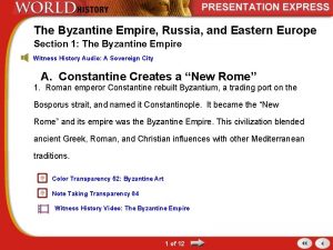 The Byzantine Empire Russia and Eastern Europe Section