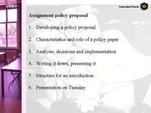 USBO Universiteit Utrecht Assignment policy proposal 1 Developing