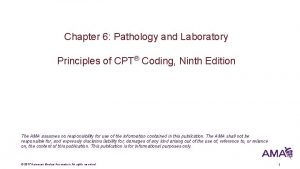 Chapter 6 Pathology and Laboratory Principles of CPT