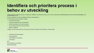 Identifiera och prioritera process i behov av utveckling