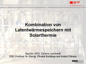 Kombination von Latentwrmespeichern mit Solarthermie Bau Sim 2010