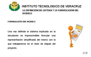 INSTITUTO TECNOLOGICO DE VERACRUZ LA DEFINICIN DEL SISTEMA